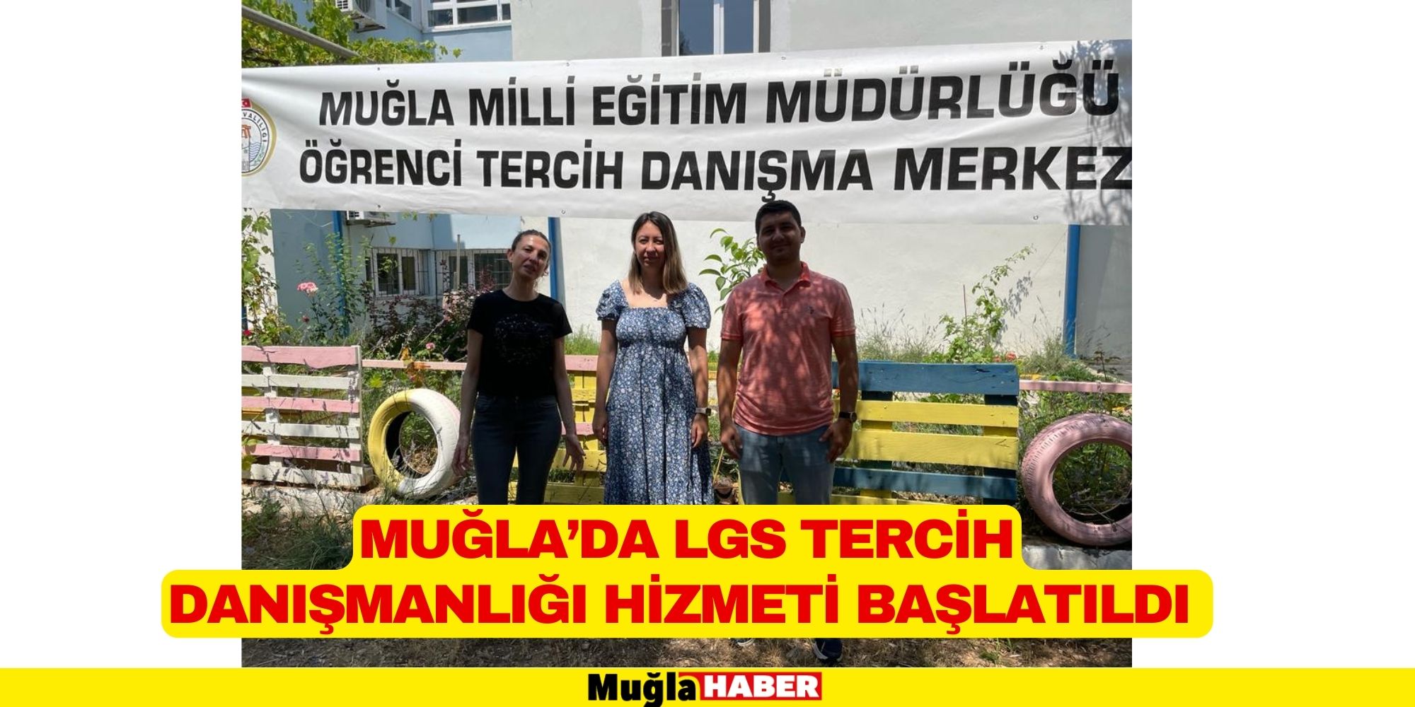 MUĞLA’DA LGS TERCİH DANIŞMANLIĞI HİZMETİ BAŞLATILDI