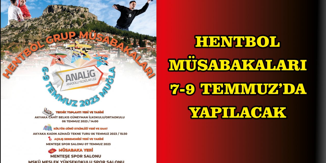 HENTBOL MÜSABAKALARI 7-9 TEMMUZ’DA YAPILACAK