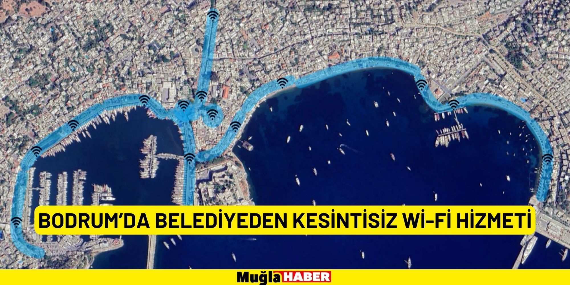 BODRUM’DA BELEDİYEDEN KESİNTİSİZ Wİ-Fİ HİZMETİ