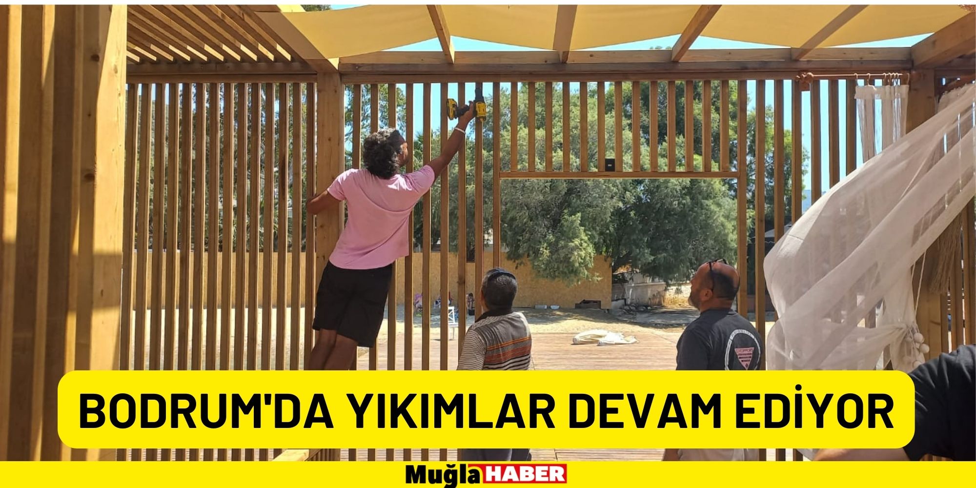 BODRUM'DA YIKIMLAR DEVAM EDİYOR