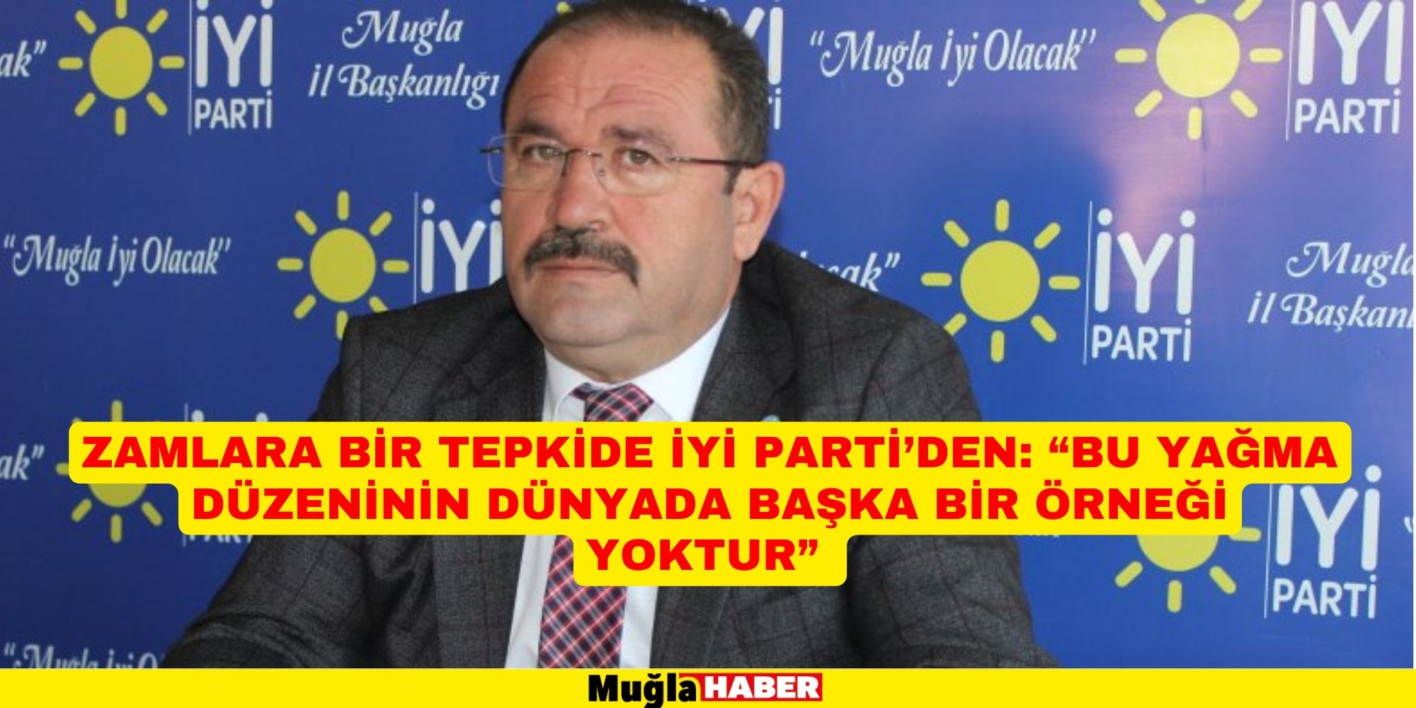 ZAMLARA BİR TEPKİDE İYİ PARTİ’DEN: “BU YAĞMA DÜZENİNİN DÜNYADA BAŞKA BİR ÖRNEĞİ YOKTUR”