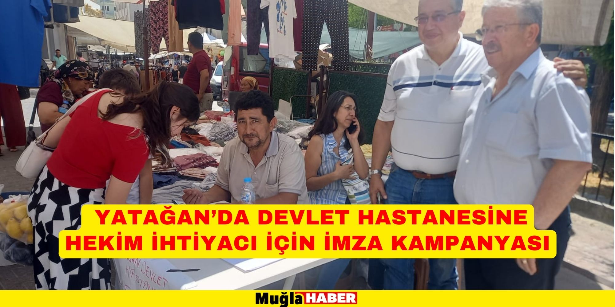 YATAĞAN’DA DEVLET HASTANESİNE HEKİM İHTİYACI İÇİN İMZA KAMPANYASI