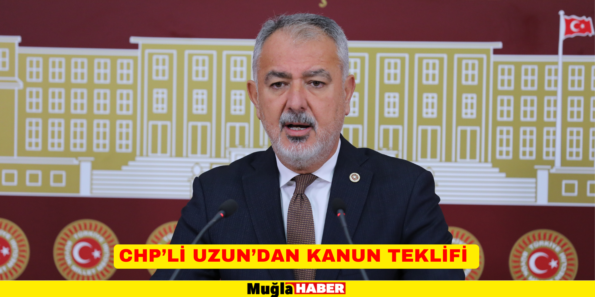 CHP’Lİ UZUN’DAN KANUN TEKLİFİ