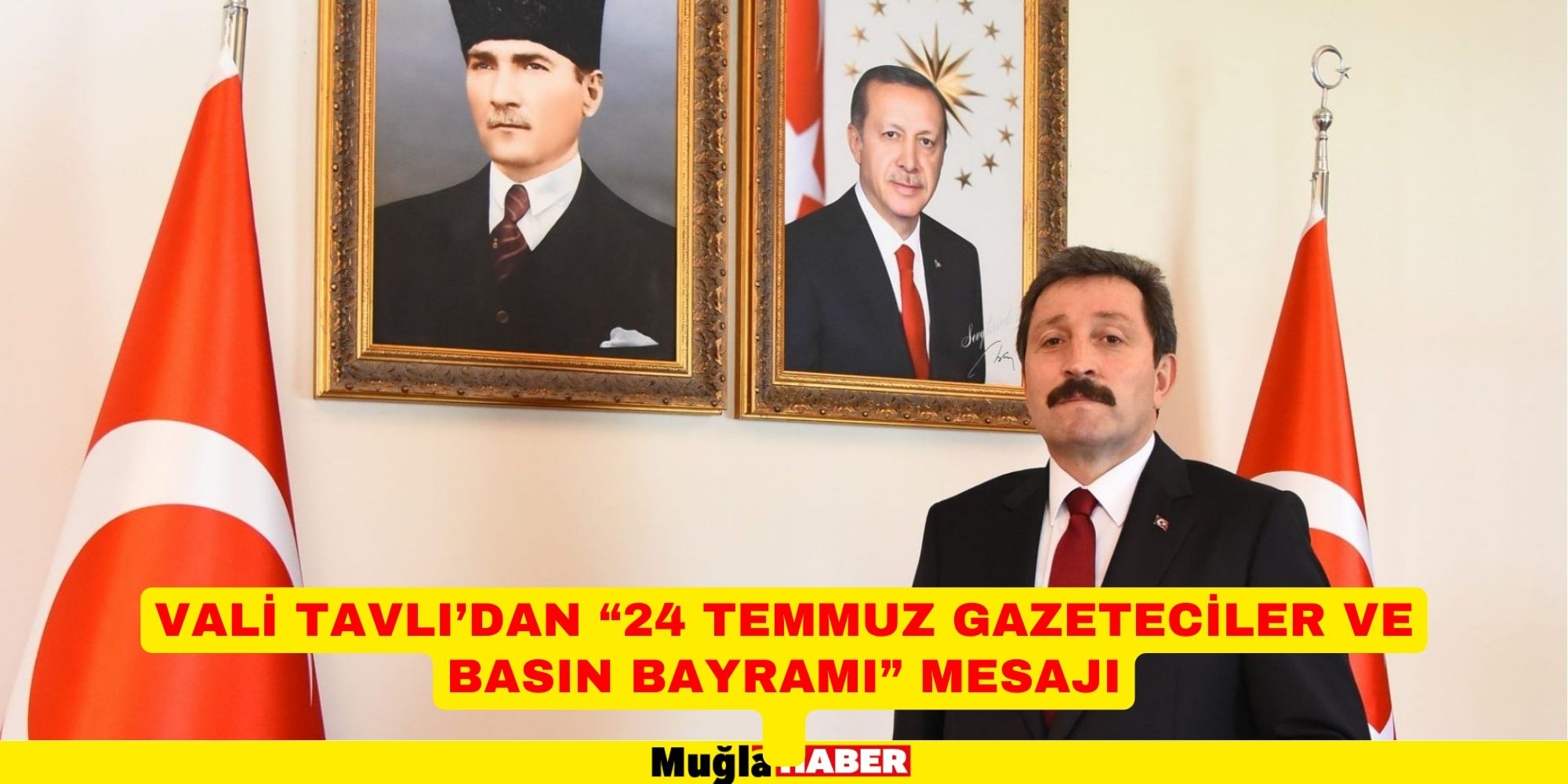 VALİ TAVLI’DAN “24 TEMMUZ GAZETECİLER VE BASIN BAYRAMI” MESAJI