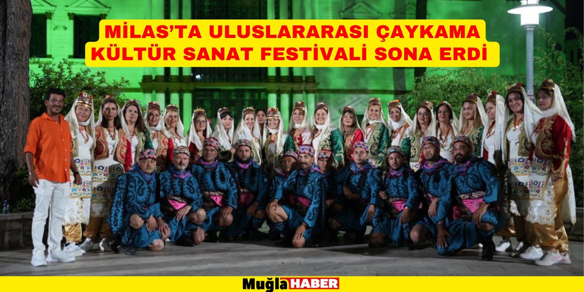 MİLAS’TA ULUSLARARASI ÇAYKAMA KÜLTÜR SANAT FESTİVALİ SONA ERDİ