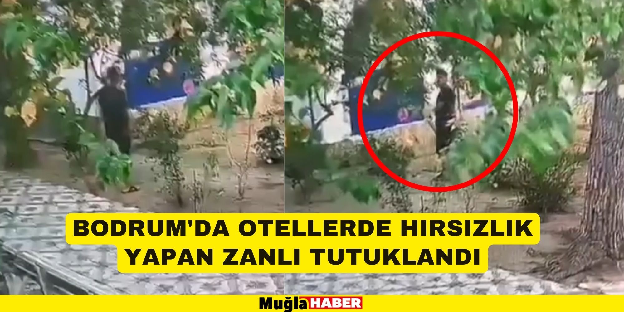 BODRUM'DA OTELLERDE HIRSIZLIK YAPAN ZANLI TUTUKLANDI