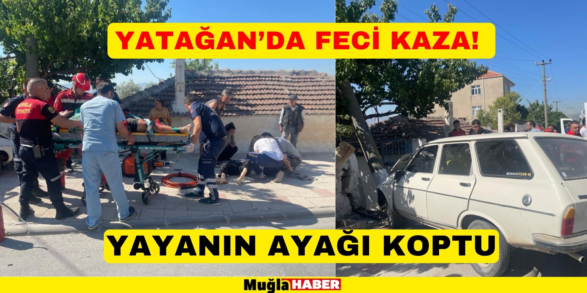 YATAĞAN’DA FECİ KAZA!