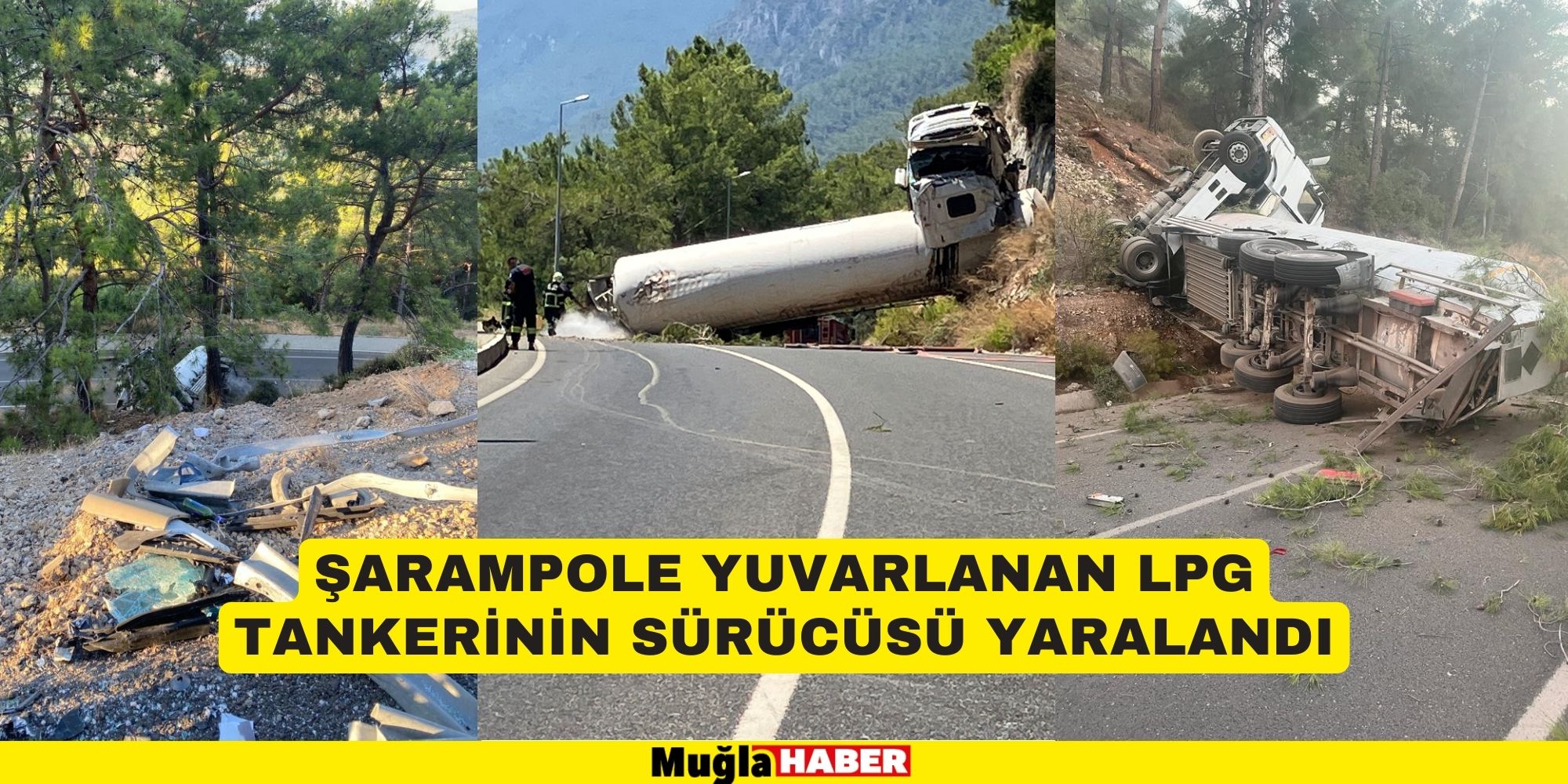 ŞARAMPOLE YUVARLANAN LPG TANKERİNİN SÜRÜCÜSÜ YARALANDI