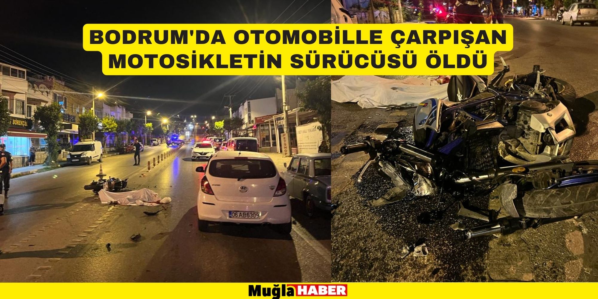 Bodrum'da otomobille çarpışan motosikletin sürücüsü öldü