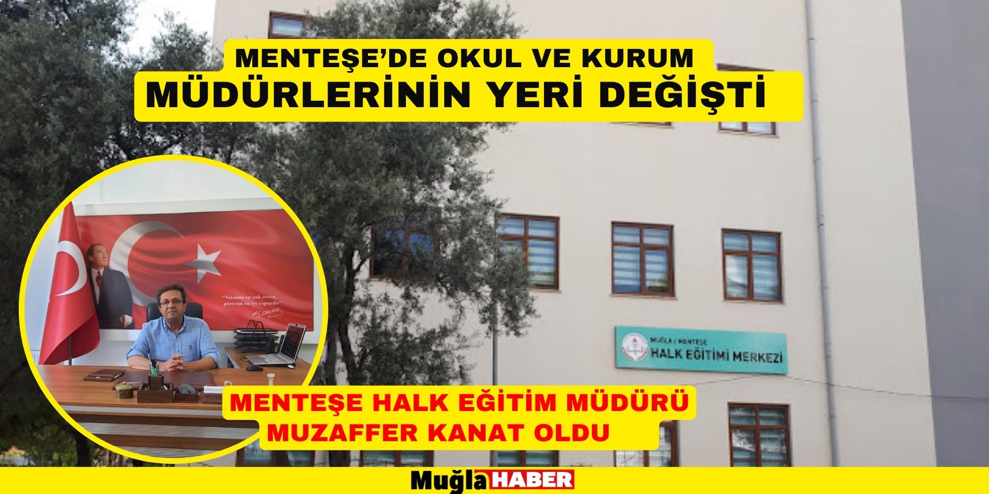 MENTEŞE’DE OKUL VE KURUM MÜDÜRLERİNİN YERİ DEĞİŞTİ