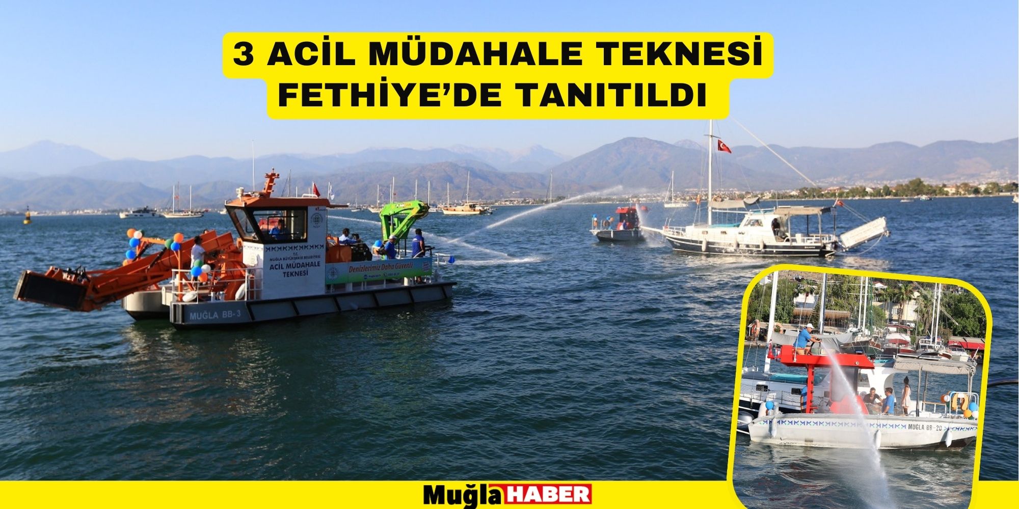 3 ACİL MÜDAHALE TEKNESİ FETHİYE’DE TANITILDI