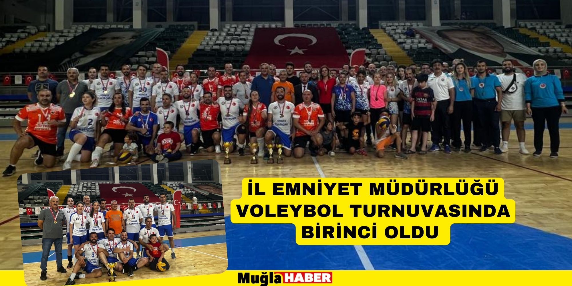 İL EMNİYET MÜDÜRLÜĞÜ VOLEYBOL TURNUVASINDA BİRİNCİ OLDU