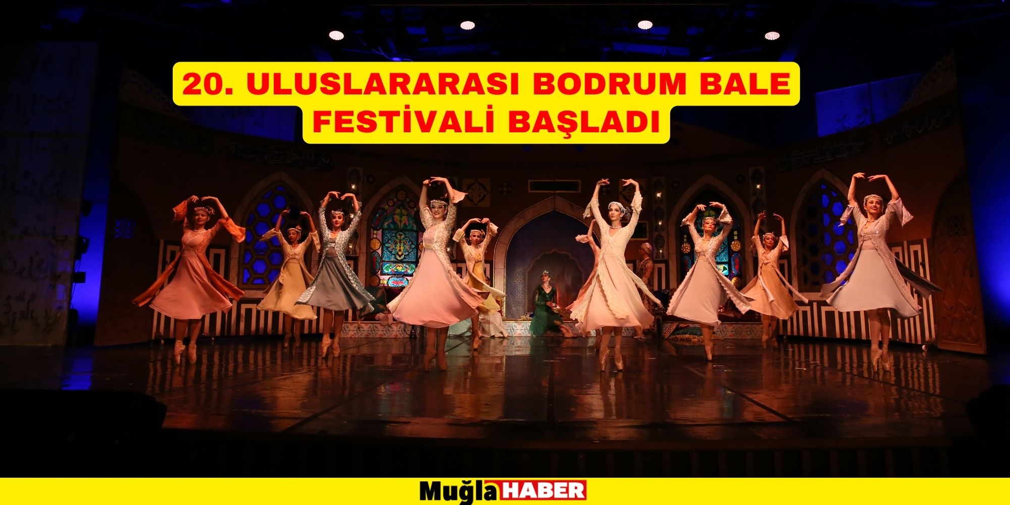 20. Uluslararası Bodrum Bale Festivali başladı