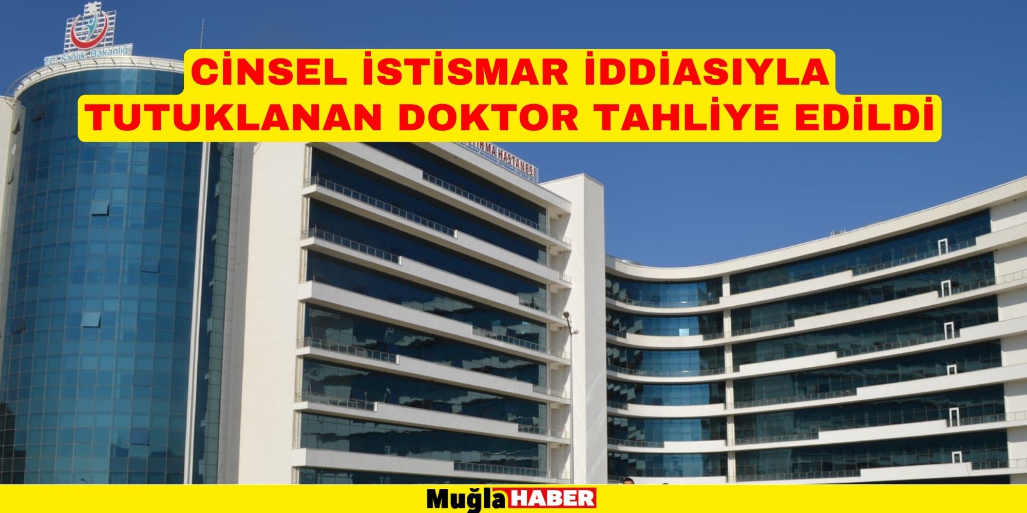 CİNSEL İSTİSMAR İDDİASIYLA TUTUKLANAN DOKTOR TAHLİYE EDİLDİ