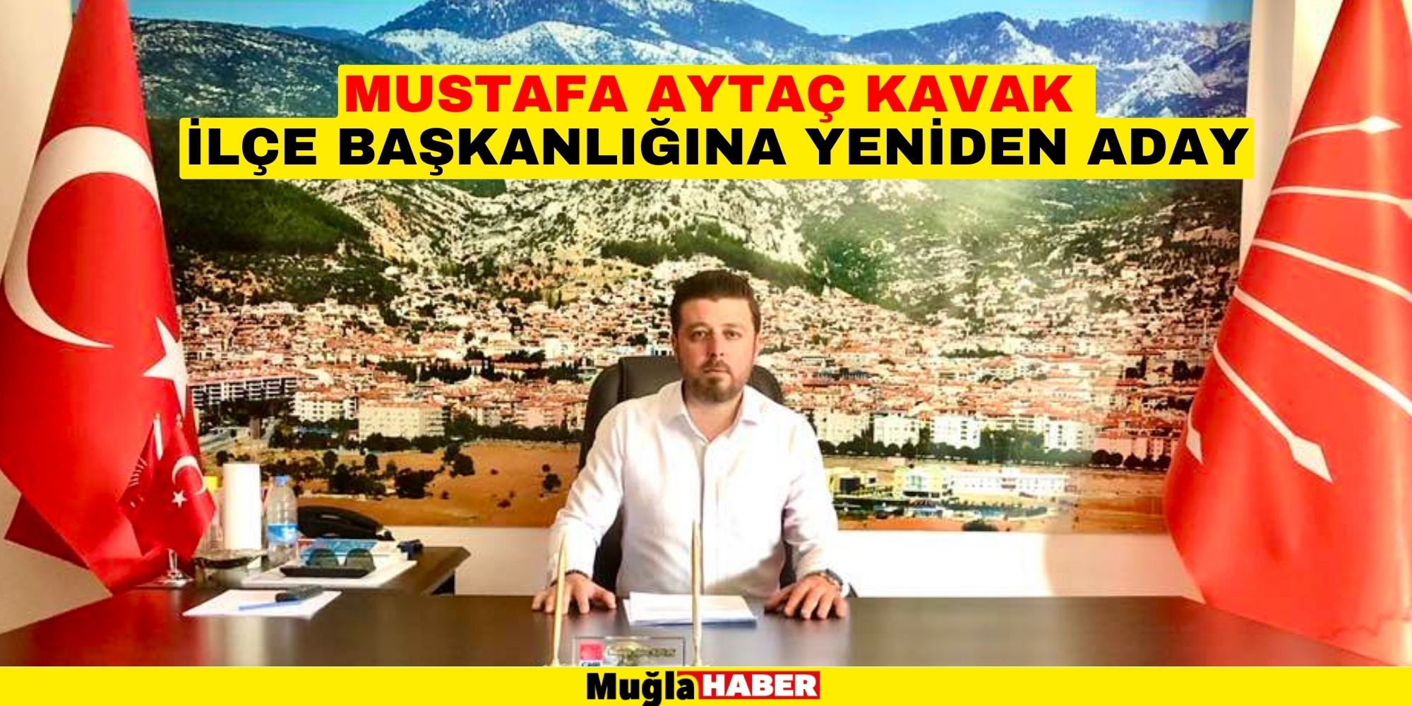 MUSTAFA AYTAÇ KAVAK İLÇE BAŞKANLIĞINA YENİDEN ADAY