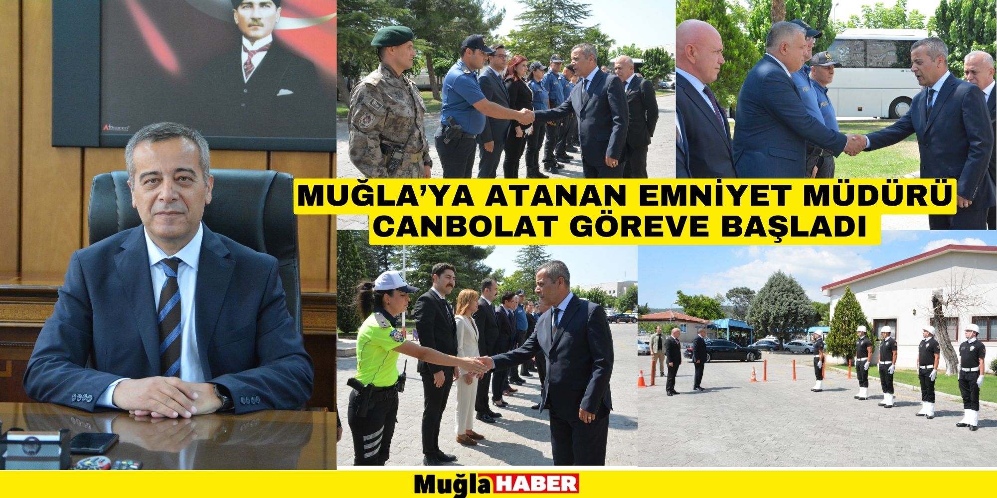 MUĞLA’YA ATANAN EMNİYET MÜDÜRÜ CANBOLAT GÖREVE BAŞLADI