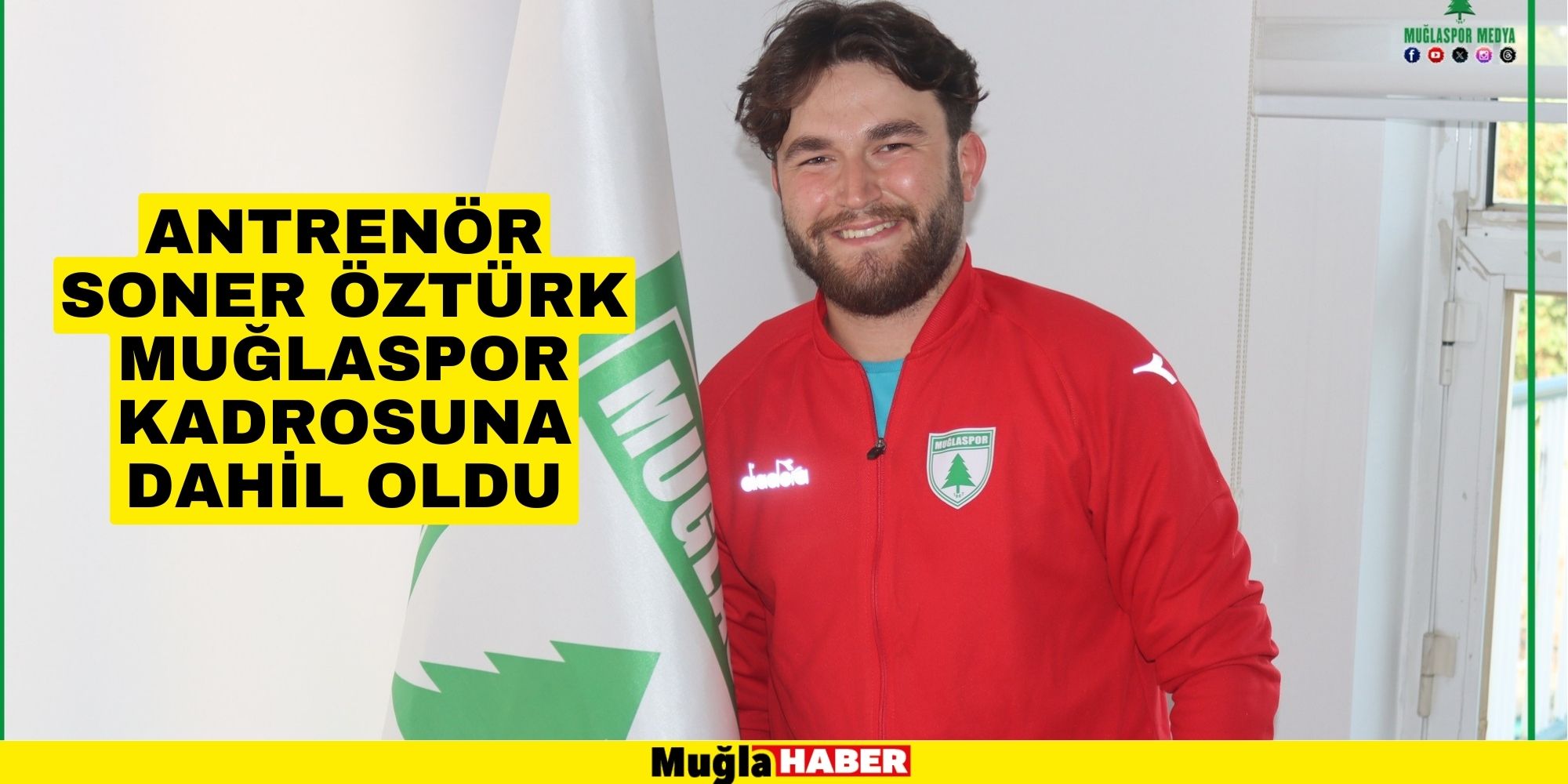 ANTRENÖR SONER ÖZTÜRK MUĞLASPOR KADROSUNA DAHİL OLDU