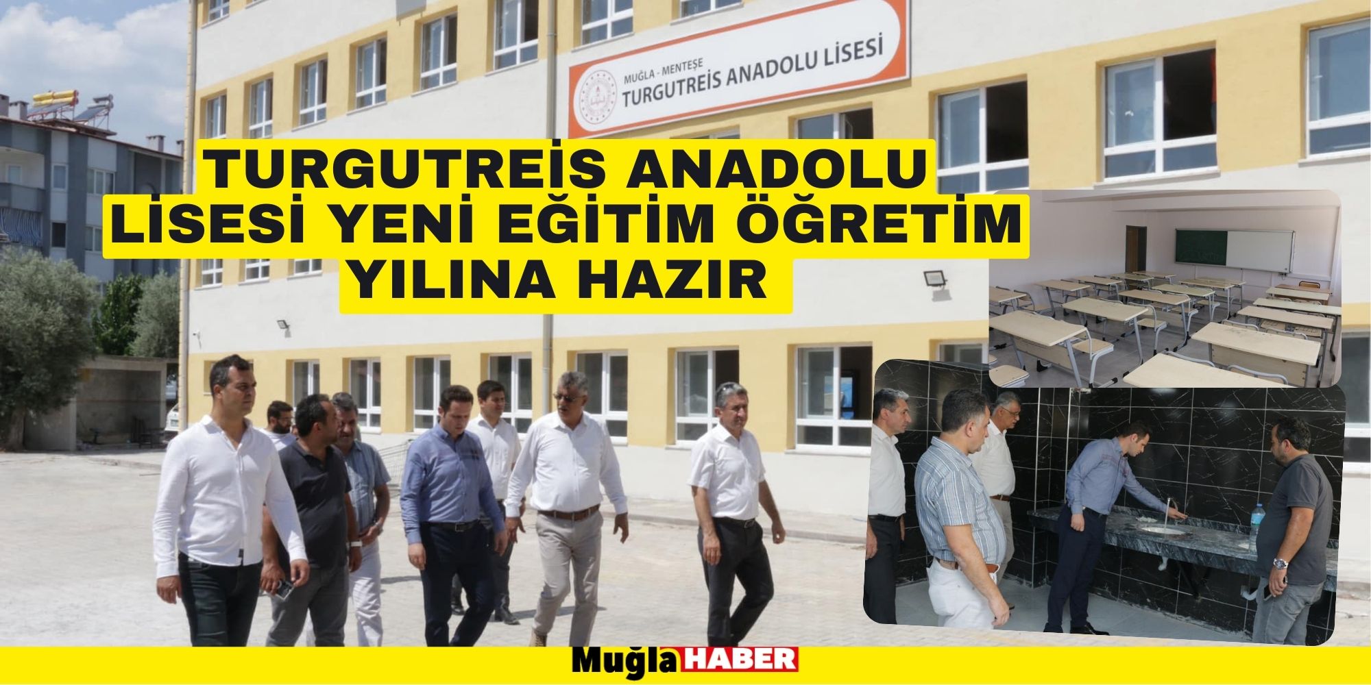 TURGUTREİS ANADOLU LİSESİ YENİ EĞİTİM ÖĞRETİM YILINA HAZIR