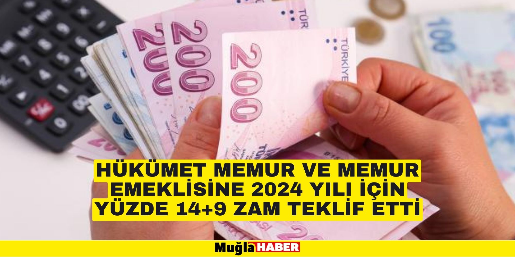 Hükümet memur ve memur emeklisine 2024 yılı için yüzde 14+9 zam teklif etti