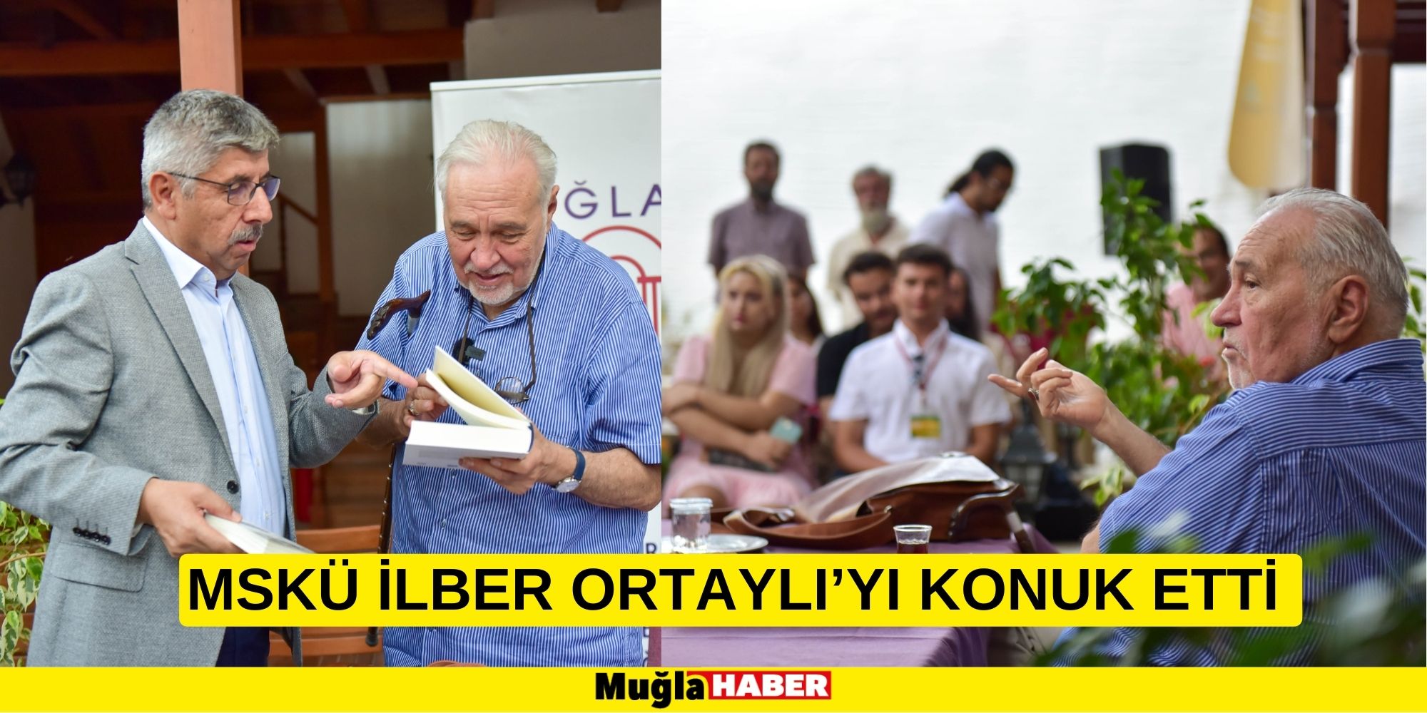 MSKÜ İLBER ORTAYLI’YI KONUK ETTİ