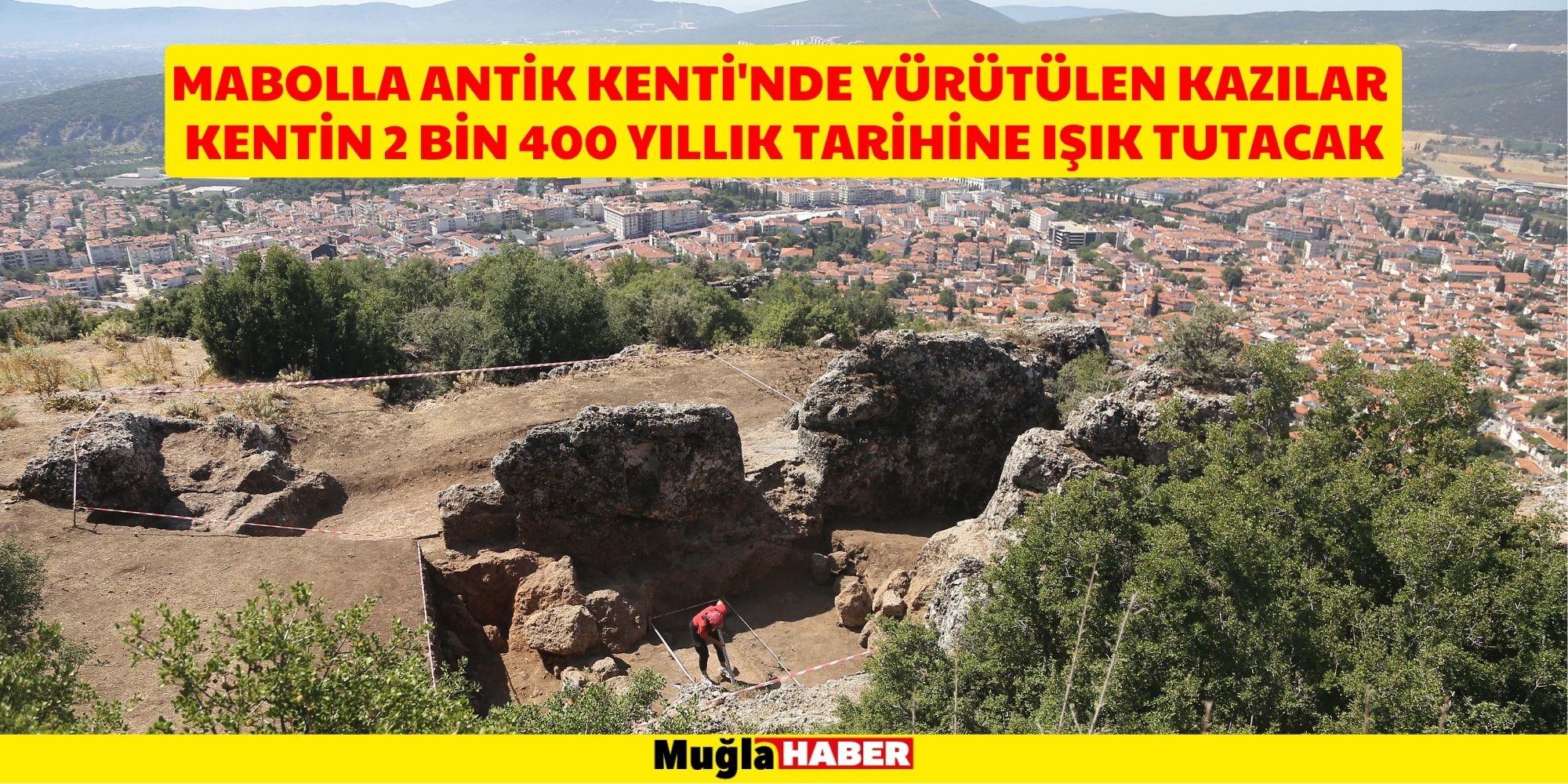 Mabolla Antik Kenti'nde yürütülen kazılar kentin 2 bin 400 yıllık tarihine ışık tutacak