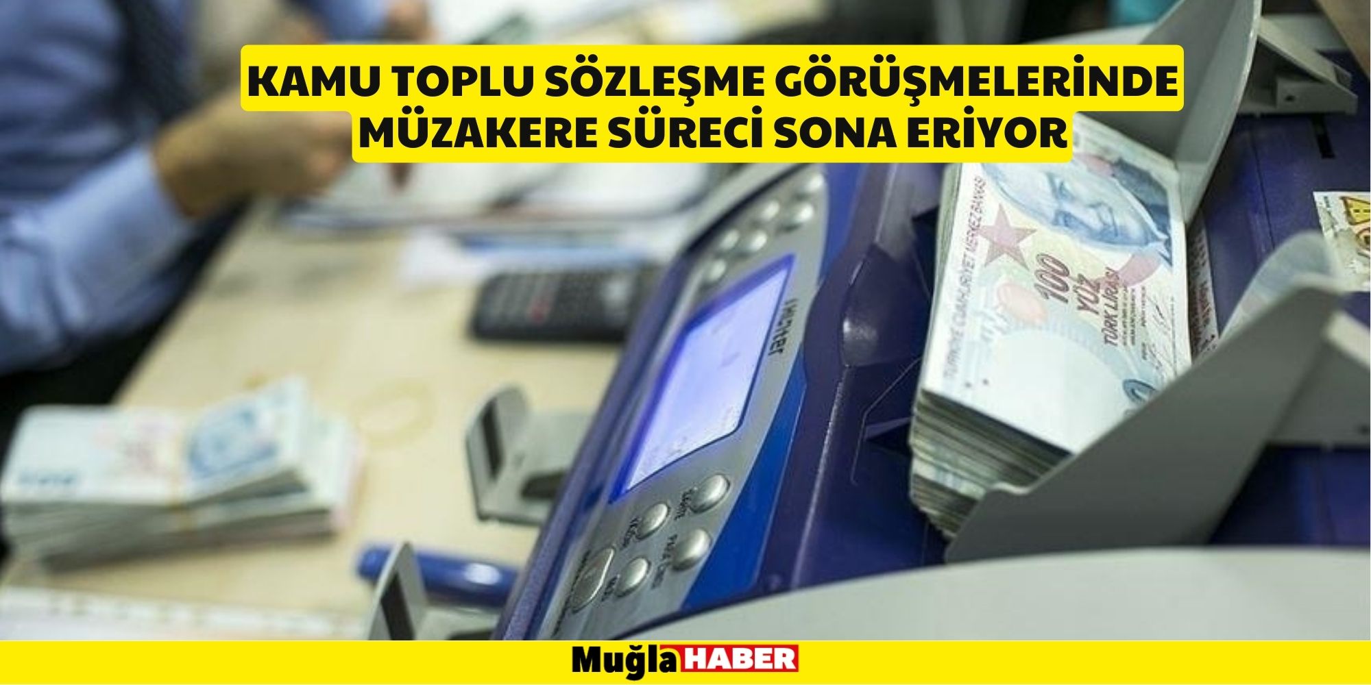 Kamu toplu sözleşme görüşmelerinde müzakere süreci sona eriyor