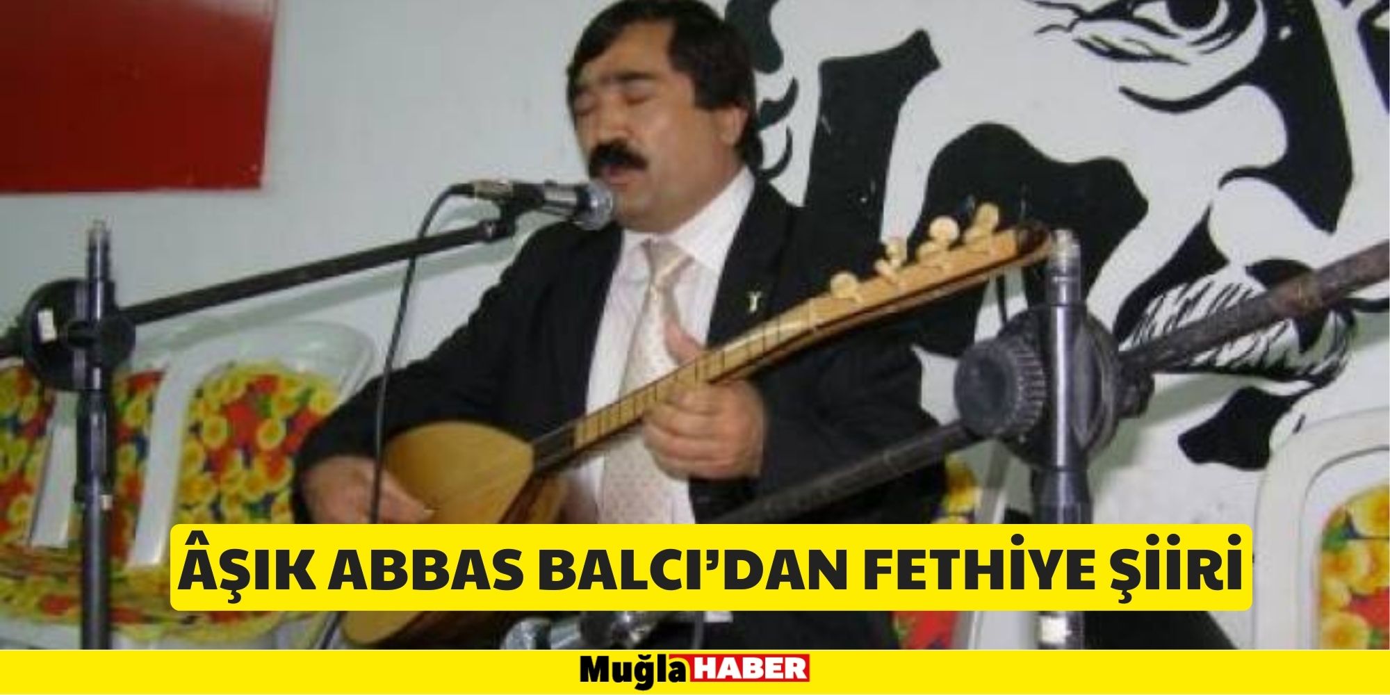 ÂŞIK ABBAS BALCI’DAN FETHİYE ŞİİRİ