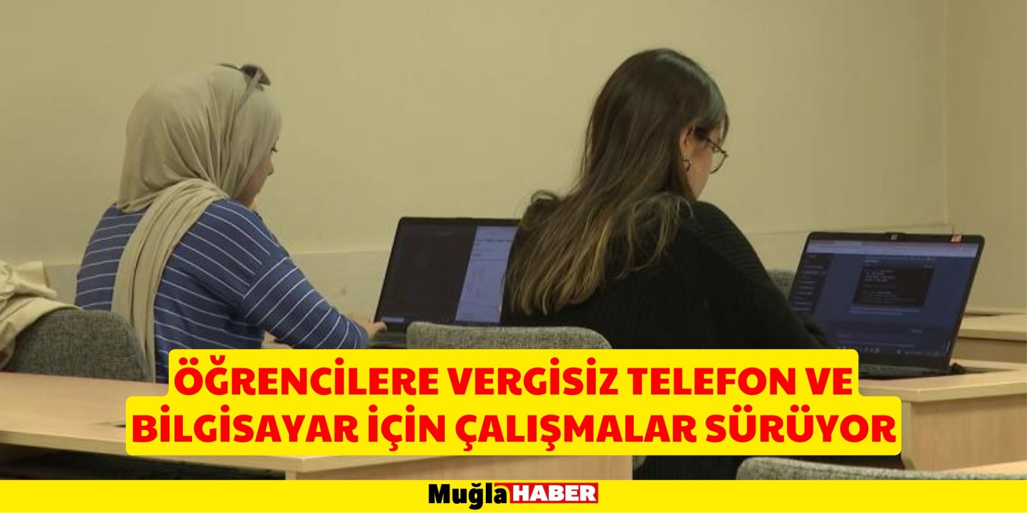 Öğrencilere vergisiz telefon ve bilgisayar için çalışmalar sürüyor