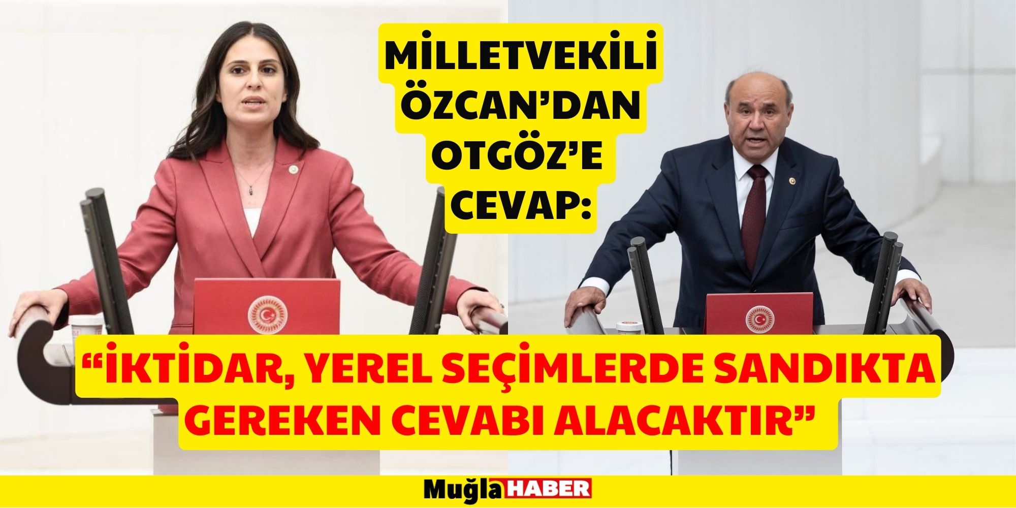 MİLLETVEKİLİ ÖZCAN: “İKTİDAR, YEREL SEÇİMLERDE SANDIKTA GEREKEN CEVABI ALACAKTIR”