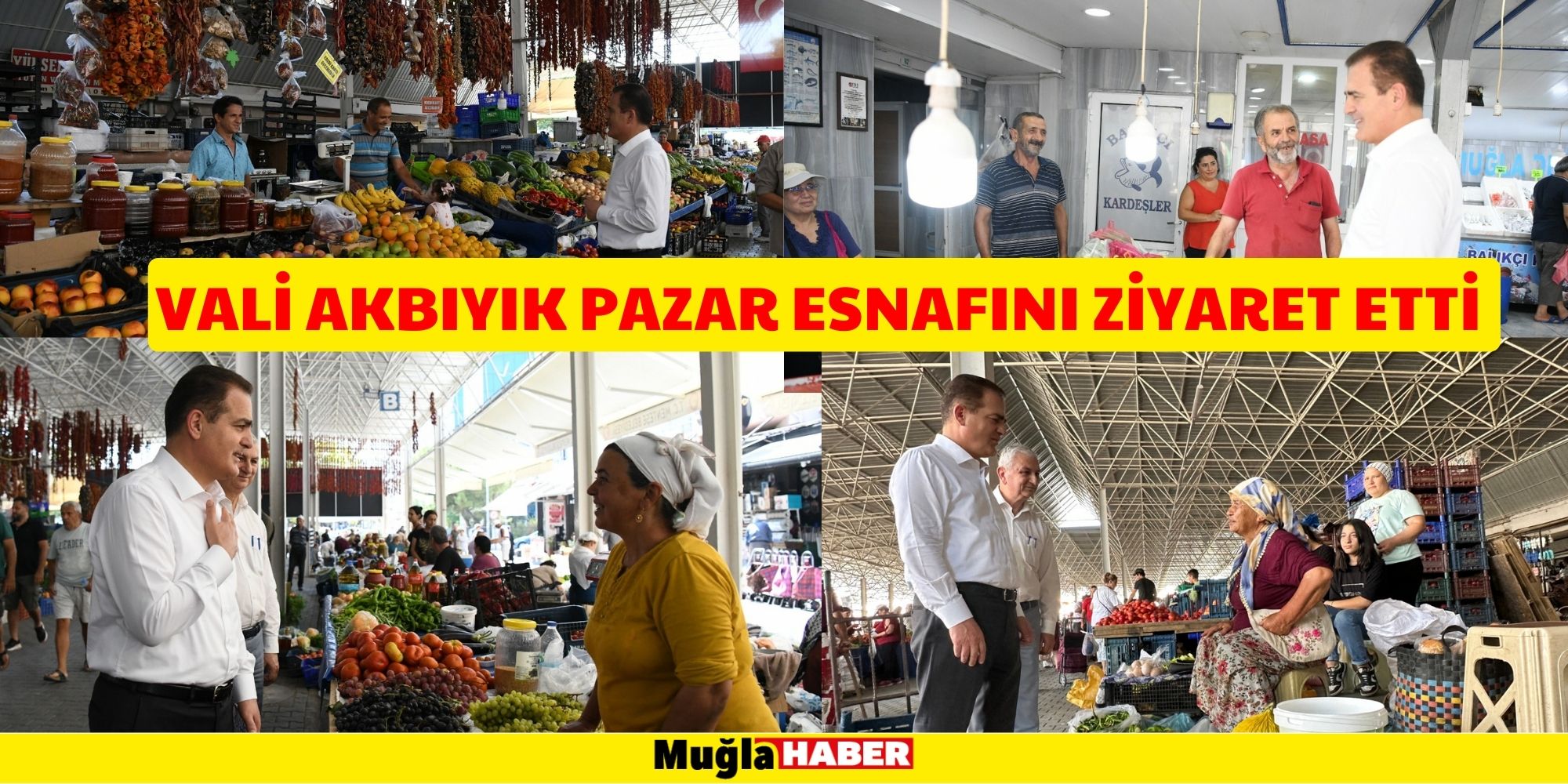 VALİ AKBIYIK PAZAR ESNAFINI ZİYARET ETTİ