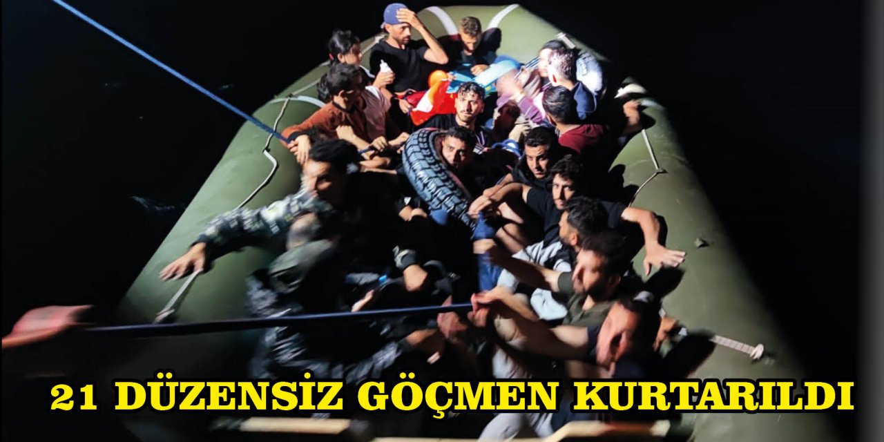 MUĞLA AÇIKLARINDA 21 DÜZENSİZ GÖÇMEN KURTARILDI