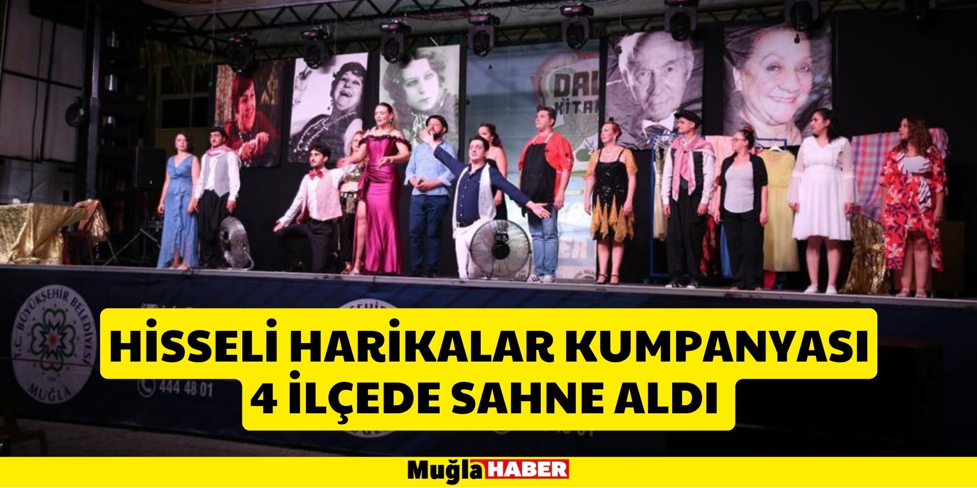 HİSSELİ HARİKALAR KUMPANYASI 4 İLÇEDE SAHNE ALDI