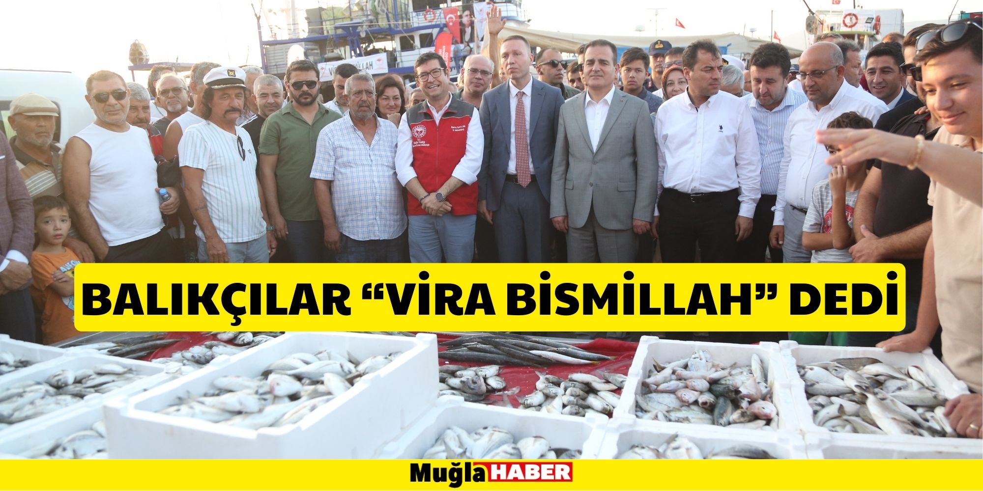 BALIKÇILAR VİRA  BİSMİLLAH DEDİ