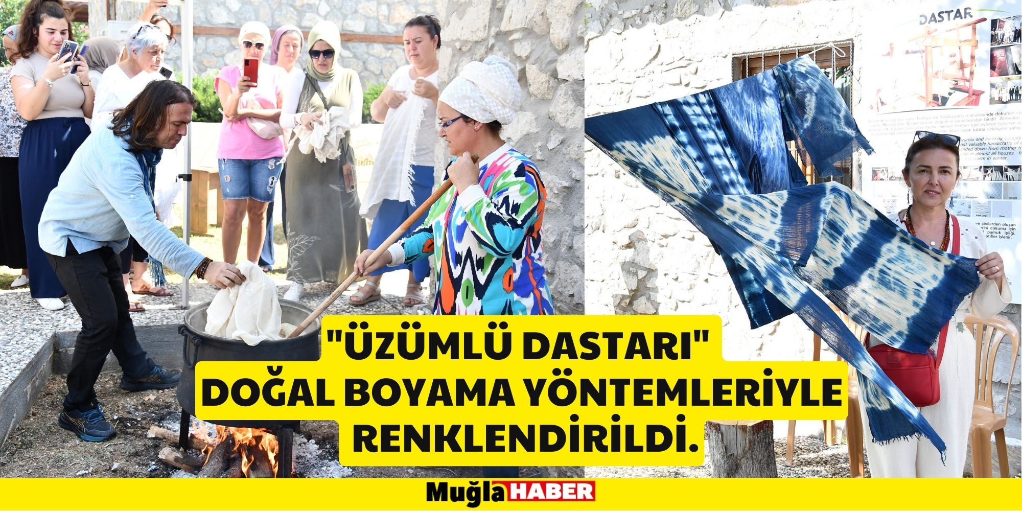 Muğla'nın geleneksel "Üzümlü Dastarı" için boyama etkinliği düzenlendi