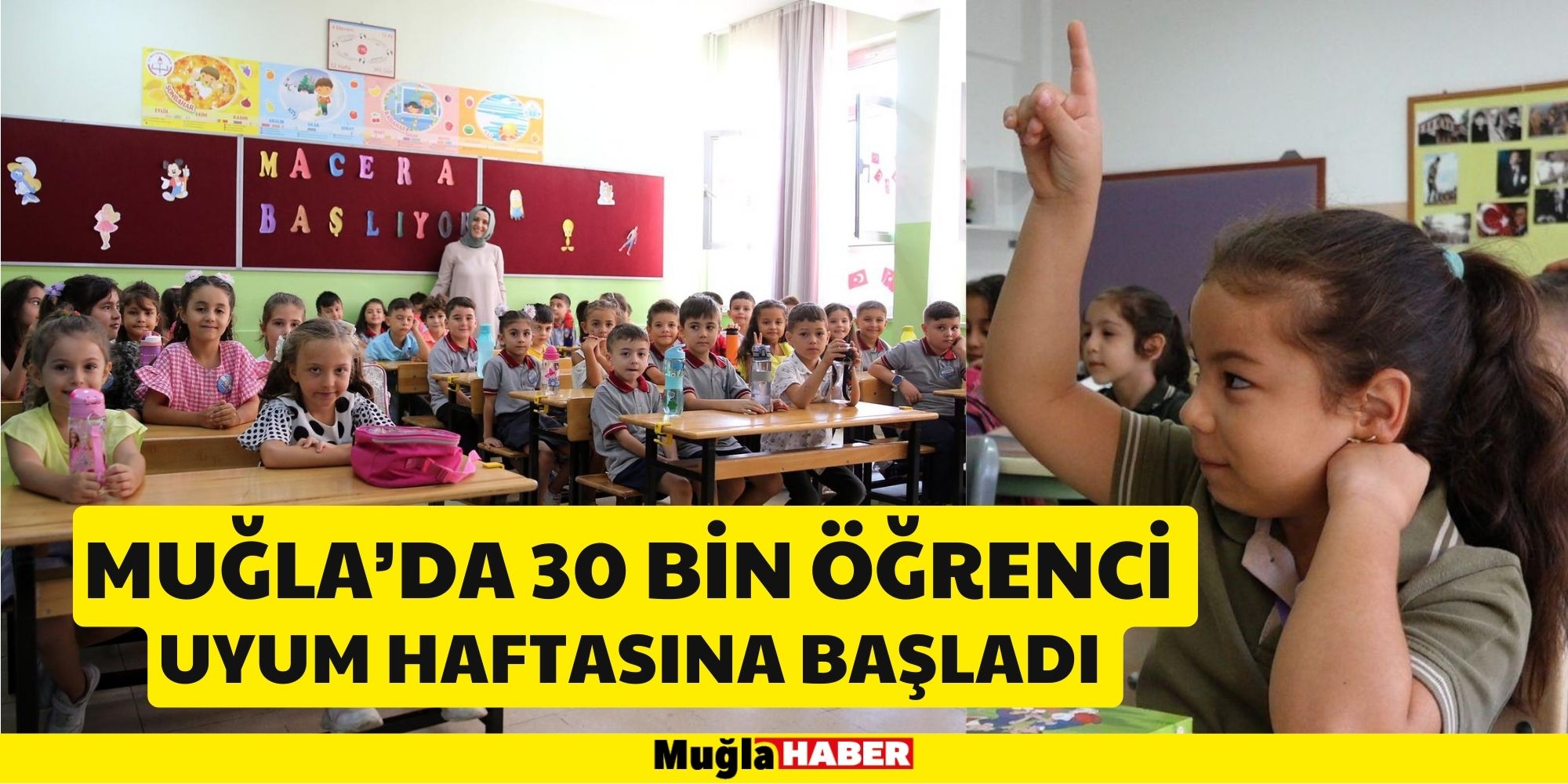 MUĞLA’DA 30 BİN ÖĞRENCİ UYUM HAFTASINA BAŞLADI