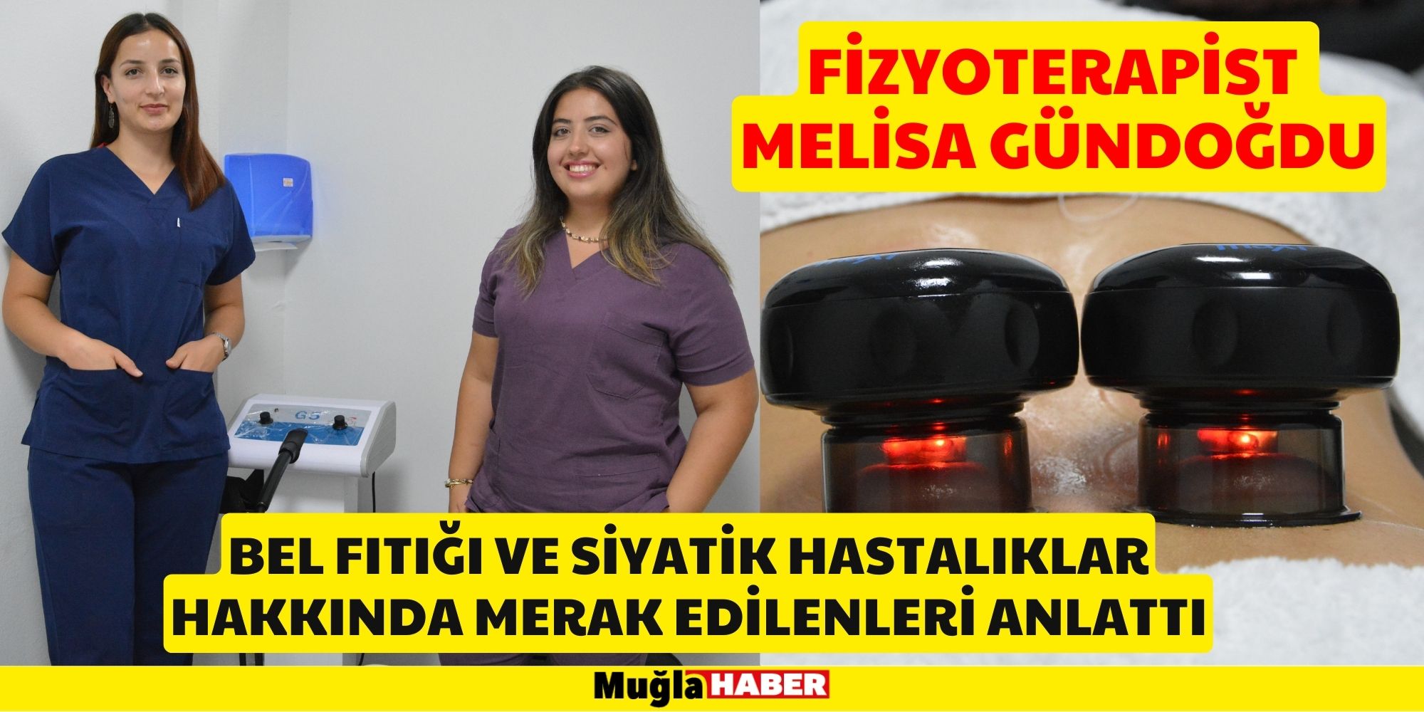 FİZYOTERAPİST MELİSA GÜNDOĞDU, BEL FITIĞI VE SİYATİK HASTALIKLAR HAKKINDA MERAK EDİLENLERİ ANLATTI