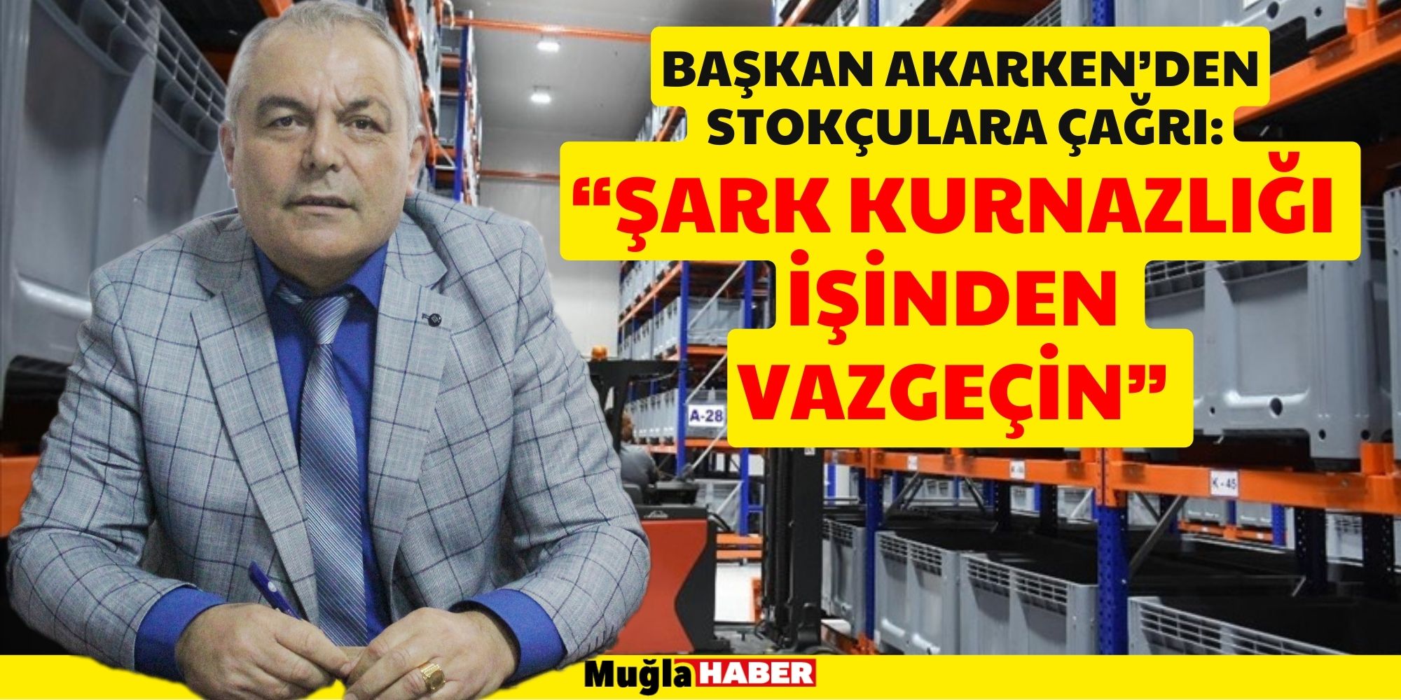 BAŞKAN AKARKEN’DEN STOKÇULARA ÇAĞRI