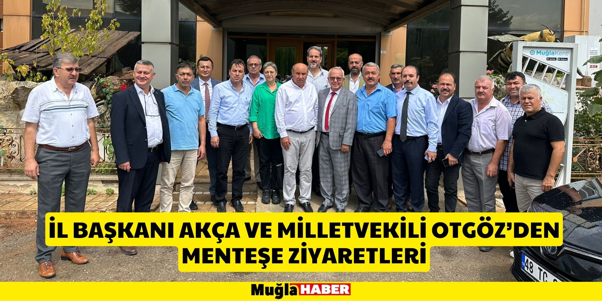 İL BAŞKANI AKÇA VE MİLLETVEKİLİ OTGÖZ’DEN MENTEŞE ZİYARETLERİ