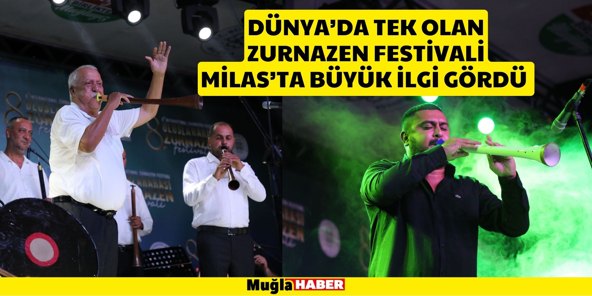 DÜNYA’DA TEK OLAN ZURNAZEN FESTİVALİ MİLAS’TA BÜYÜK İLGİ GÖRDÜ