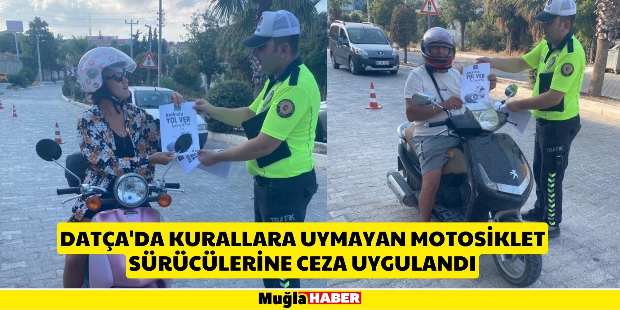 Datça'da kurallara uymayan motosiklet sürücülerine ceza uygulandı