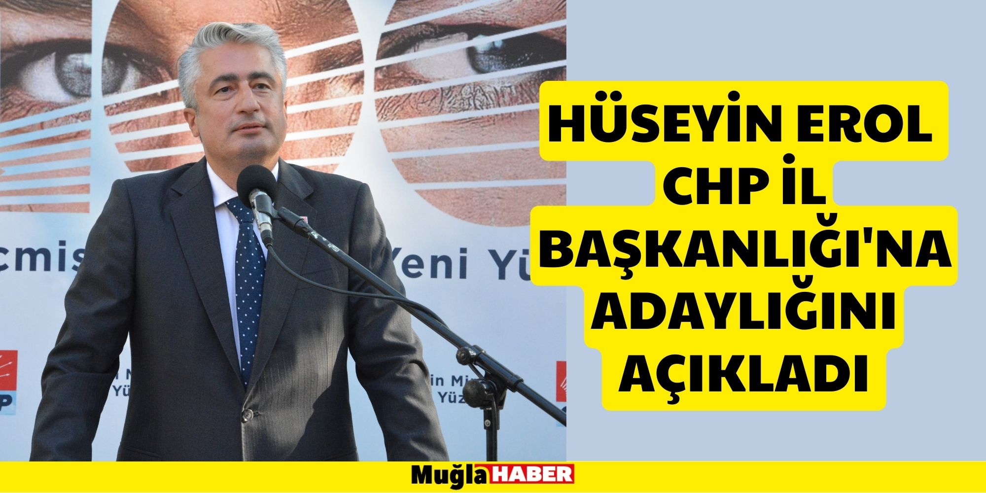 HÜSEYİN EROL CHP İL BAŞKANLIĞI'NA ADAYLIĞINI AÇIKLADI