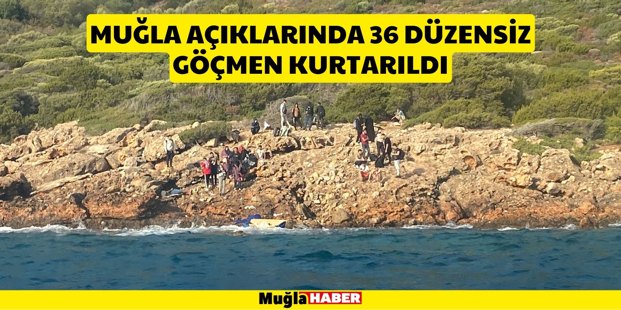 Muğla açıklarında 36 düzensiz göçmen kurtarıldı