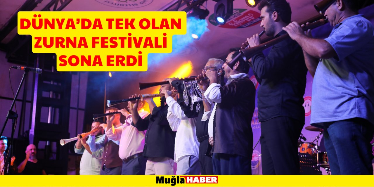 ​​​​​​​DÜNYA’DA TEK OLAN ZURNA FESTİVALİ SONA ERDİ