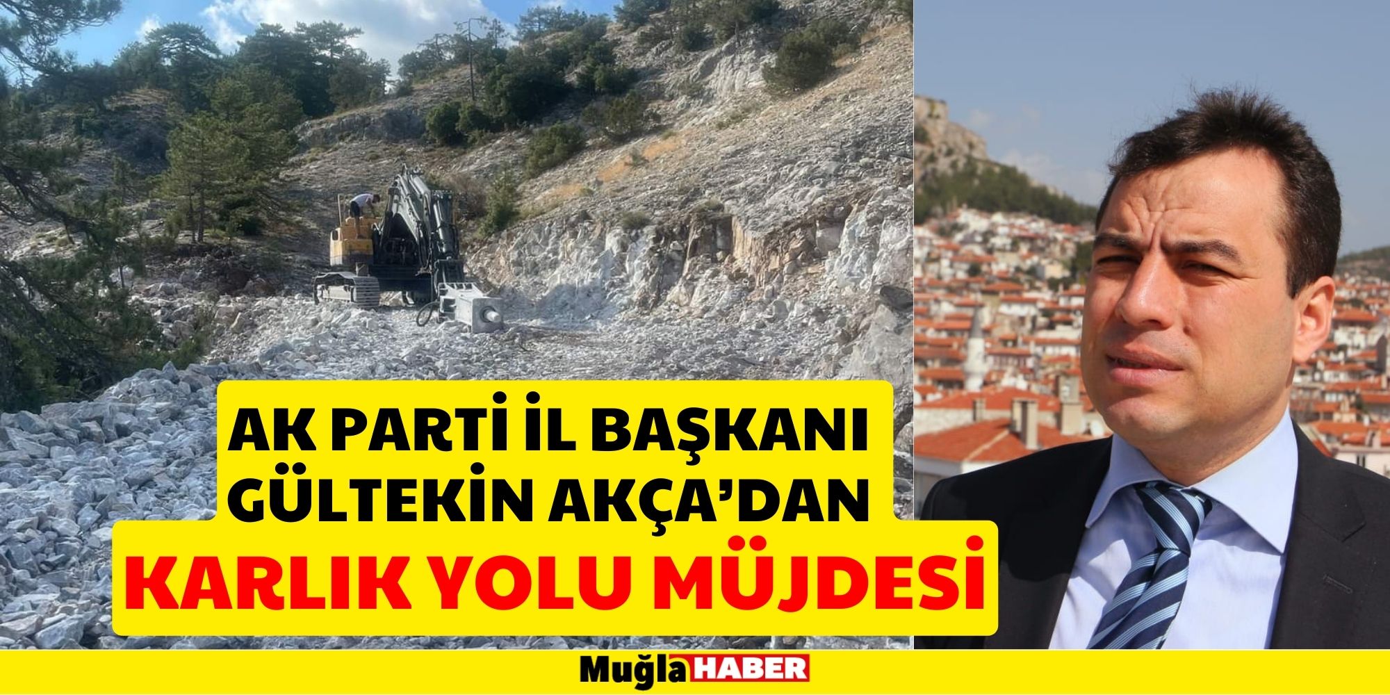 GÜLTEKİN AKÇA’DAN KARLIK YOLU MÜJDESİ