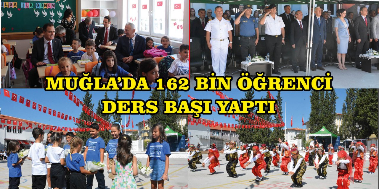 MUĞLA’DA 162 BİN ÖĞRENCİ DERS BAŞI YAPTI