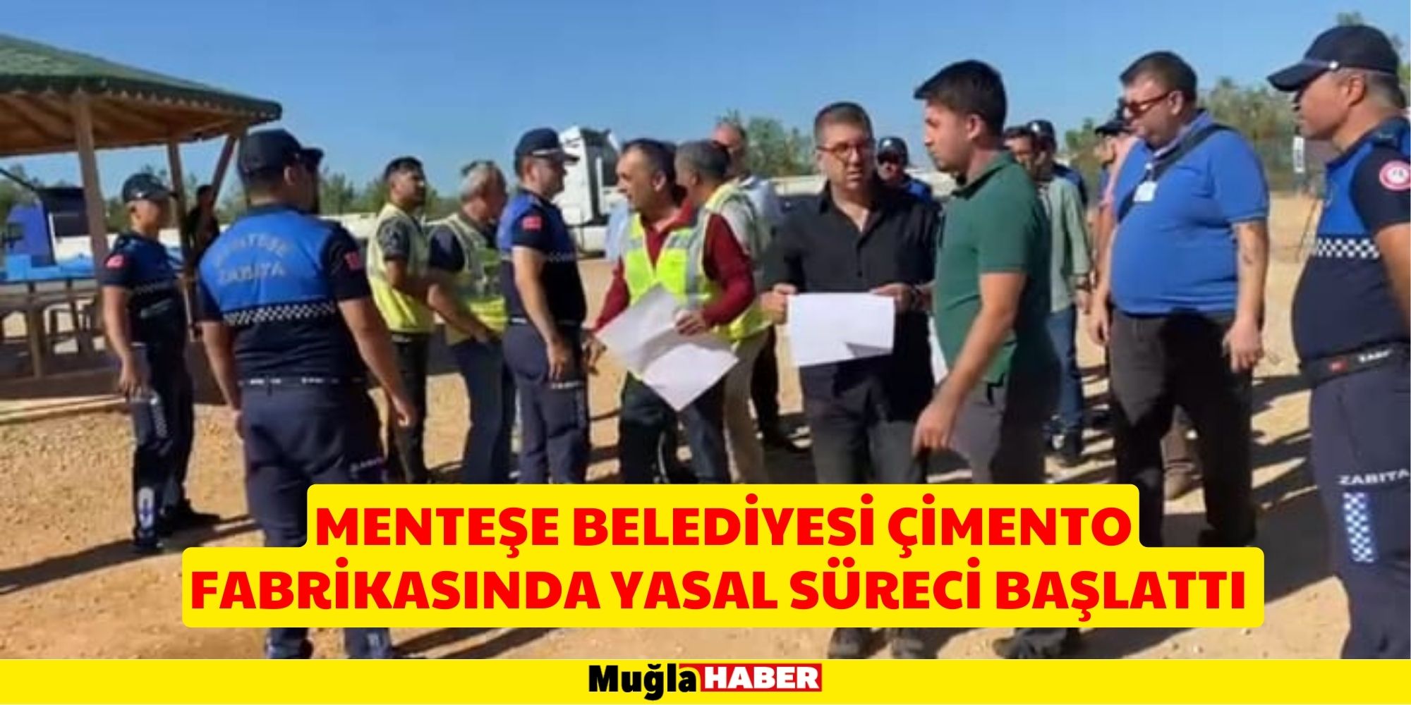 MENTEŞE BELEDİYESİ ÇİMENTO FABRİKASINDA YASAL SÜRECİ BAŞLATTI