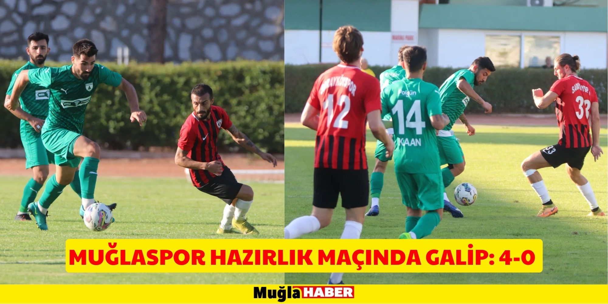 MUĞLASPOR HAZIRLIK MAÇINDA GALİP: 4-0