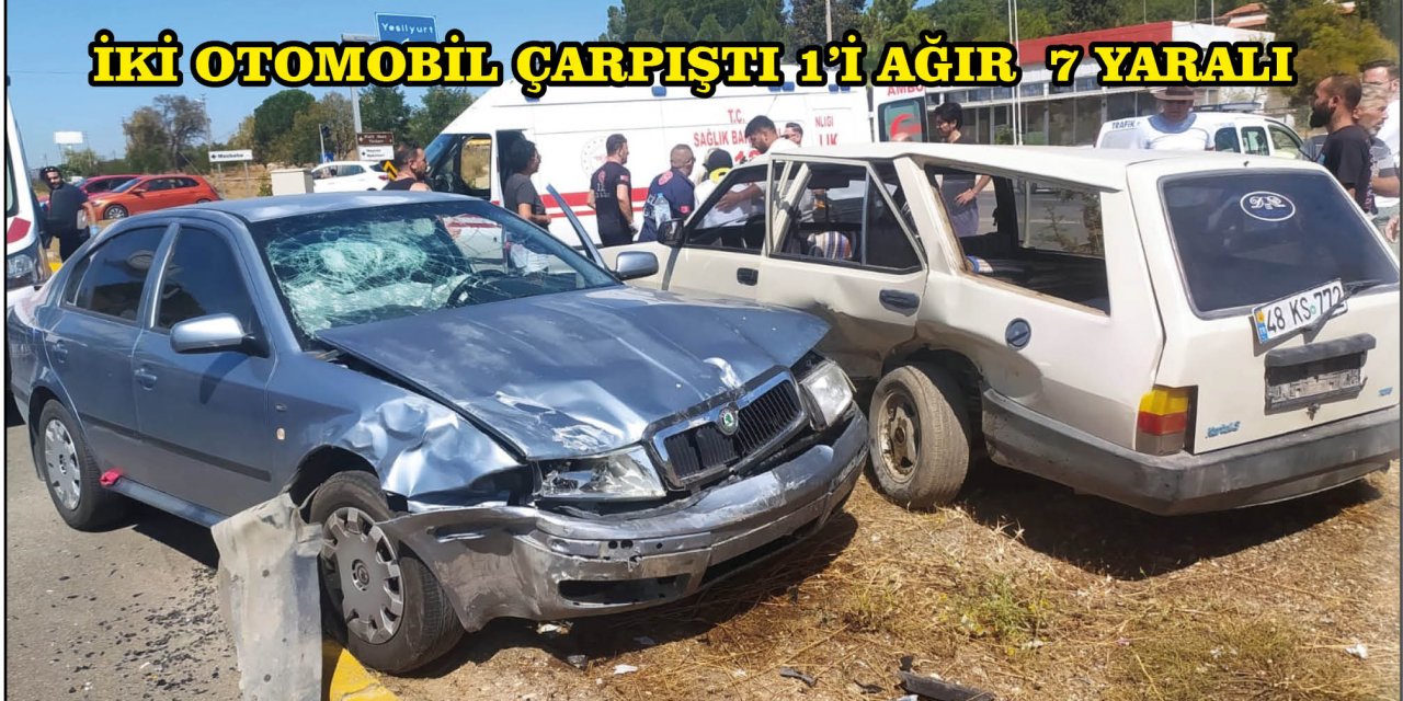 İKİ OTOMOBİL ÇARPIŞTI 1'İ AĞIR  7 YARALI