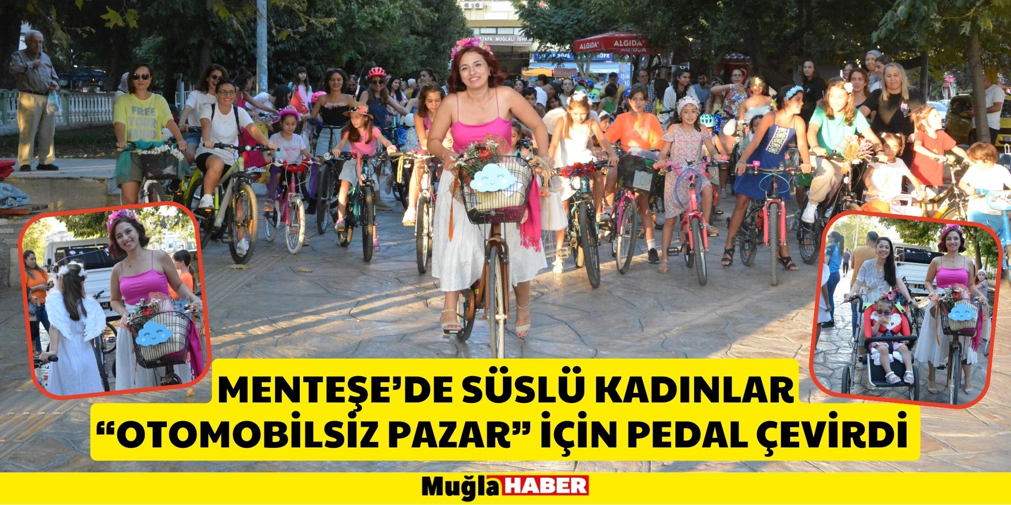 MENTEŞE’DE SÜSLÜ KADINLAR “OTOMOBİLSİZ PAZAR” İÇİN PEDAL ÇEVİRDİ