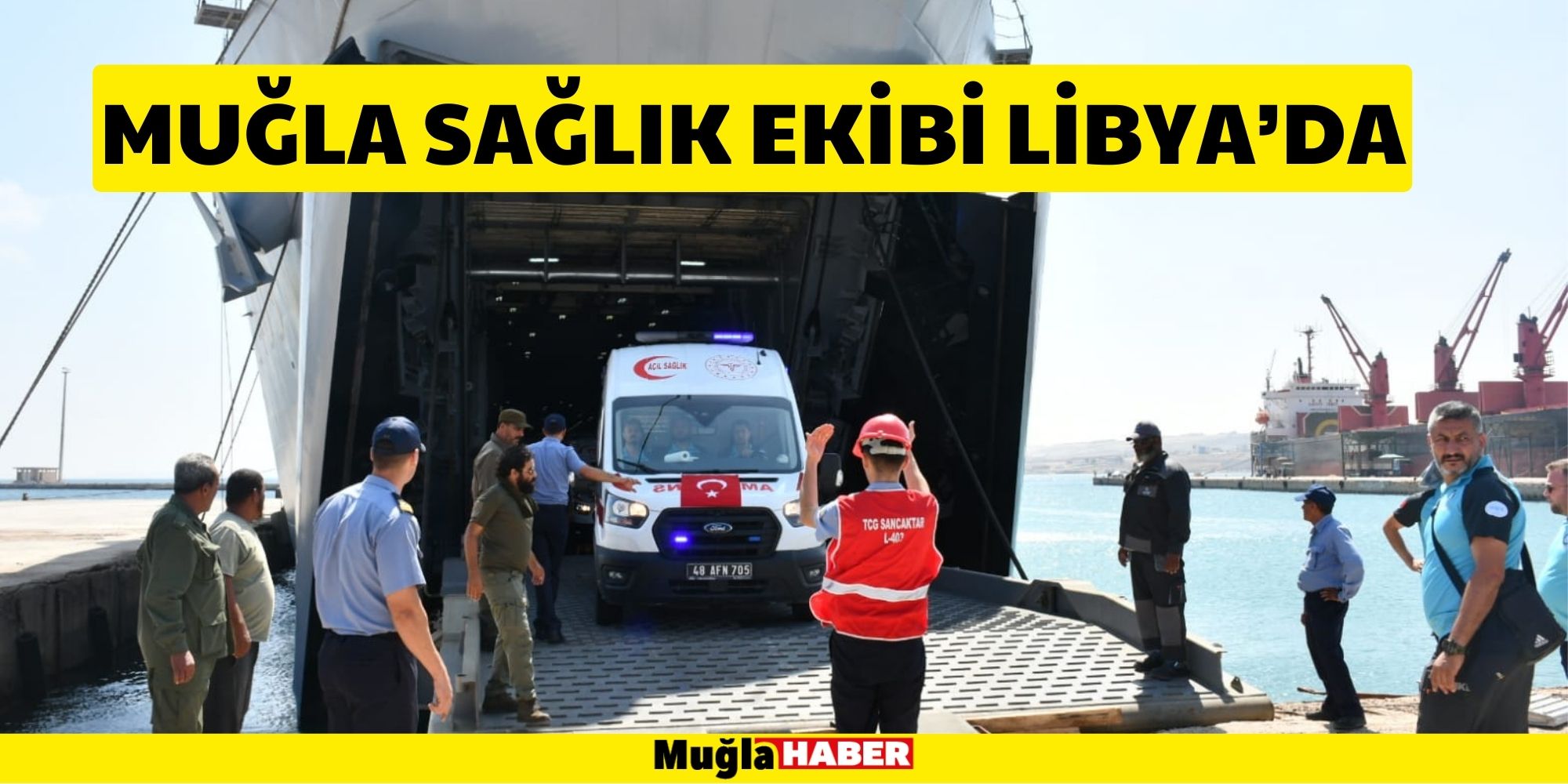 MUĞLA SAĞLIK EKİBİ LİBYA'DA